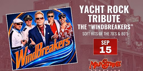 Yacht Rock Tribute: The Windbreakers | LIVE at Main Street Crossing