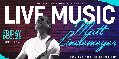 Matt Lindemeyer @ Spring Brook Sports Bar & Grill