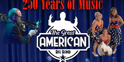 The Orlando Big Band - America At 250 - Centuries of Sound at Athens Theatre