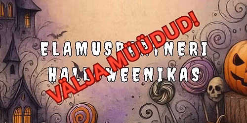 Elamuspartneri Halloweenikas- V\u00c4LJA M\u00dc\u00dcDUD!