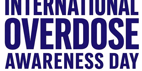 International Overdose Awareness Day