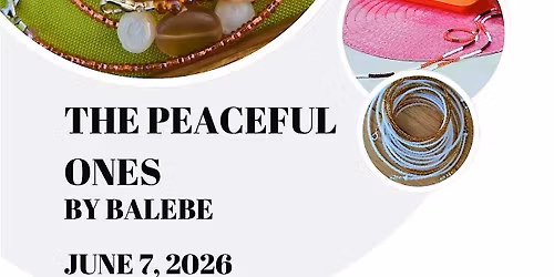 The Peaceful Ones Beading Workshop by Balebe