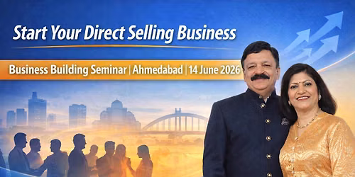 Start Your Direct Selling Business | Business Building Seminar \u2013 Ahmedabad
