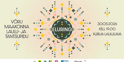 V\u00f5ru maakonna laulu- ja tantsupidu \u201cEluring\u201d