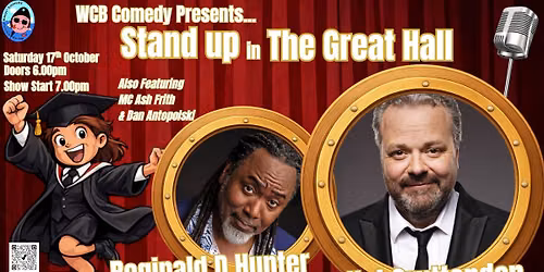 WCB Comedy at The Great Hall at The Leys with Headliner Hal Cruttenden & Reginald D Hunter