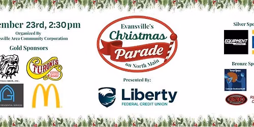 Evansville's Christmas Parade on North Main Presented by Liberty Federal Credit Union