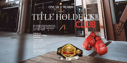 Title Holder's Club: A Boxing Experience for New & Future Homeowners