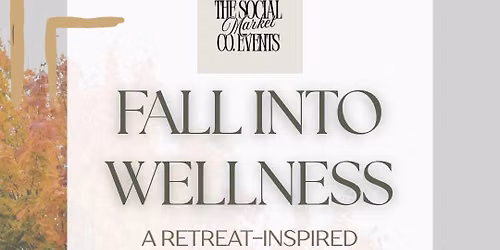 Fall Into Wellness Market Experience
