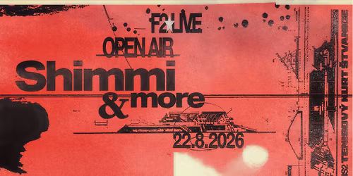 F2 LIVE OPEN AIR: Shimmi \u2605 Similivinlife & more