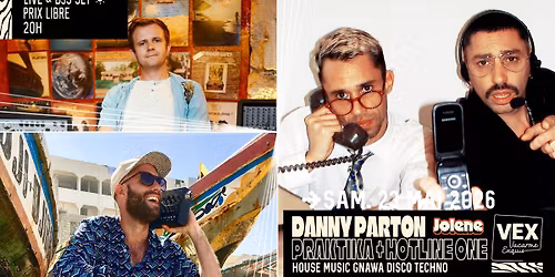 Danny Parton & Praktika & Hotline One au Vacarme Exquis - DJs & Live - Out & In - House
