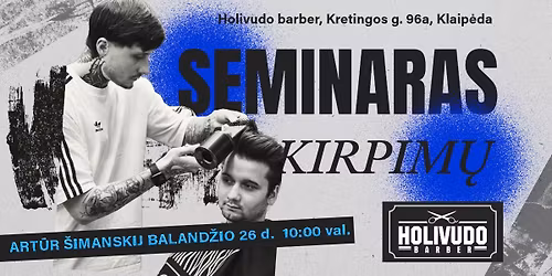 VYRI\u0160K\u0172 KIRPIM\u0172 SEMINARAS KLAIP\u0116DA 04-26