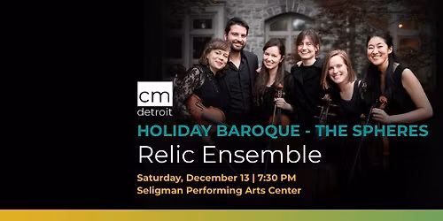 Holiday Baroque \u2013 The Spheres with Relic Ensemble