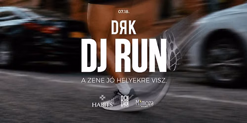 DRK DJ Run & Rave \u2013 A zene j\u00f3 helyekre visz.