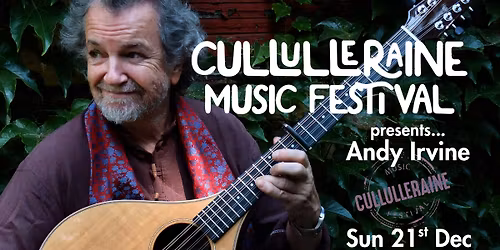 Cullulleraine Music Festival presents Andy Irvine