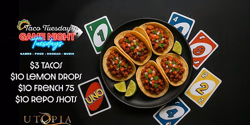 Atlanta Taco Tuesday Game Night @ Utopia ATL