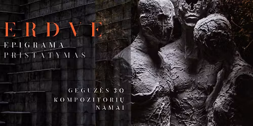 ERDVE - EPIGRAMA albumo pristatymas | Kompozitori\u0173 Namai