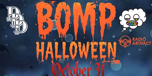 Halloween BOMP @ radio artifact