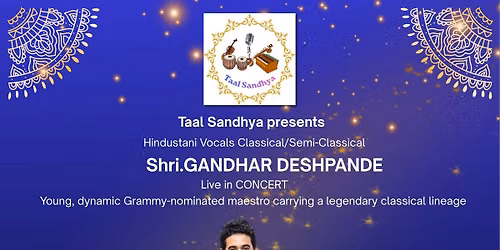 Hindustani Vocal Recital by Shri Gandhar Deshpande