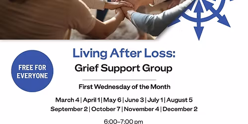 Living After Loss: Grief Support Group