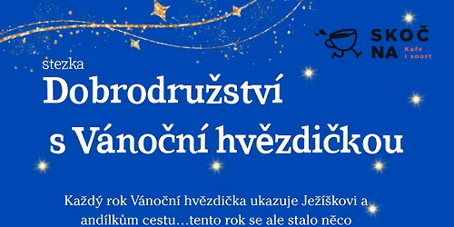 Dobrodru\u017estv\u00ed s V\u00e1no\u010dn\u00ed hv\u011bzdi\u010dkou! (stezka)