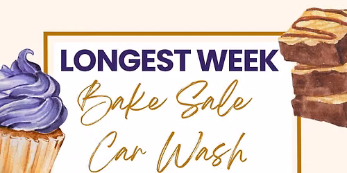 Longest Week Bake Sale\/Car Wash