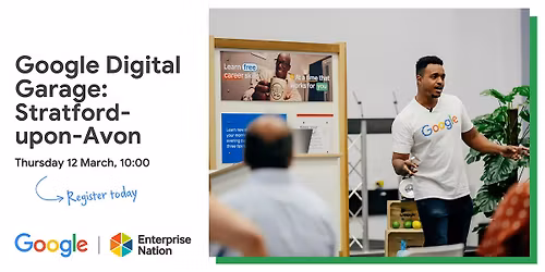 Google Digital Garage: Stratford-upon-Avon