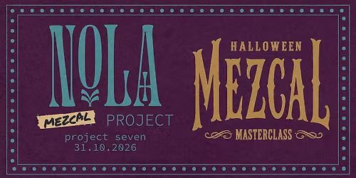 NOLA's Whisky Project Seven: Halloween Mezcal Masterclass Special