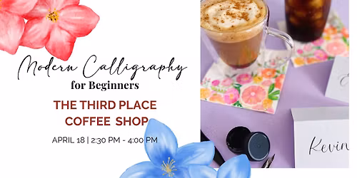 Modern Calligraphy for Beginners at The Third Place Coffee Shop