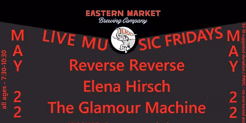 Reverse Reverse, Elena Hirsch, The Glamour Machine @ EMBC