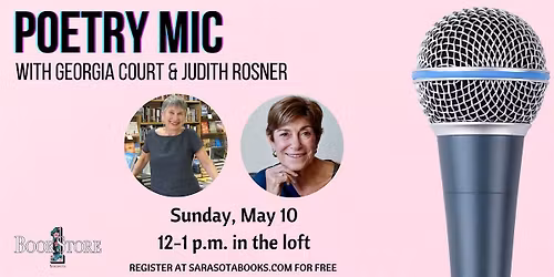 Poetry Mic Featuring Georgia Court and Judith Rosner