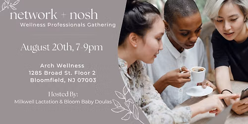 Network & Nosh - Wellness Professionals Gathering