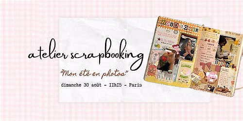 Atelier scrapbooking : mon \u00e9t\u00e9 en photos !