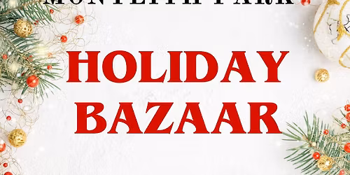 Monteith Park Annual Holiday Bazaar