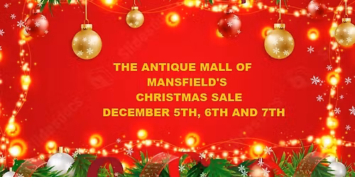 The Antique Mall of Mansfield's Christmas Sale