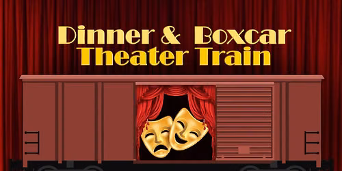 Dinner & Theater Train