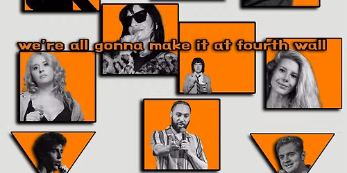 We're All Gonna Make It Comedy Show