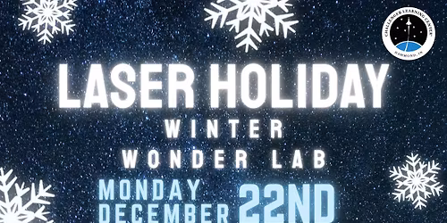 Laser Holiday & Winter WonderLab