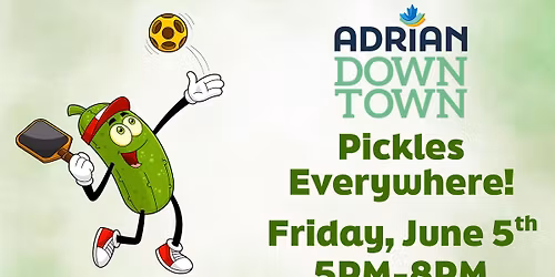 June First Friday "Pickles Everywhere"