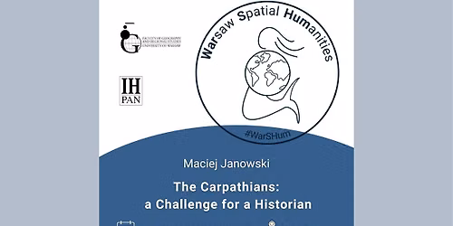Warsaw Spatial Humanities seminar no. 14 with Maciej Janowski