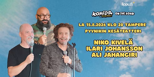 Komediafestivaali On The Road: Ali Jahangiri, Ilari Johansson ja Niko Kivelä (K18) — Pyynikin kesäteatteri