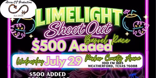 Limelight Shoot Out $500 Added