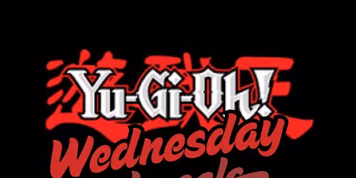 Yu-Gi-Oh Wednesday Night Locals