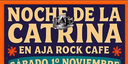 Noche de la Catrina - Rock Cl\u00e1sico en el \u00a1Aj\u00e1!