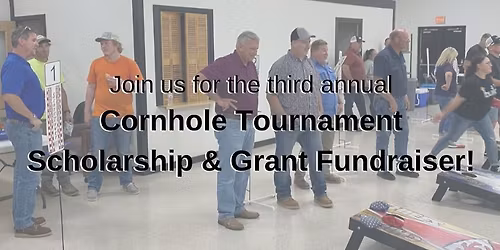 Third Annual Cornhole Tournament \u2013 Scholarship & Grant Fundraiser