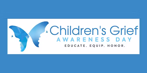 Children's Grief Awareness Day Event