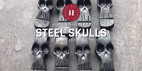 Blacksmithing Basics: Steel Skulls