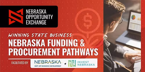 Winning State Business: Unlock Nebraska\u2019s Funding & Innovation Grants
