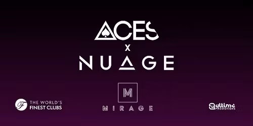 ACES & NUAGE BANK HOLIDAY SPECIAL 23.05.26 - MIRAGE NIGHTCLUB MARBELLA
