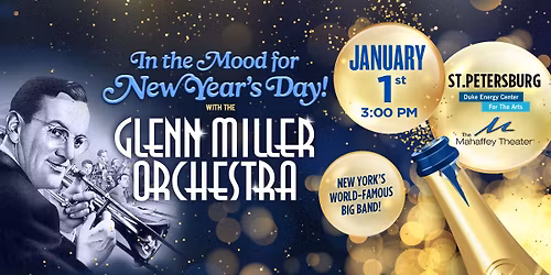 In the Mood for New Year's Day! with the World-famous Glenn Miller Orchestra