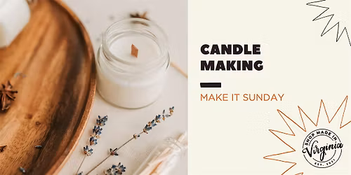 Make It Sunday: Candle Making